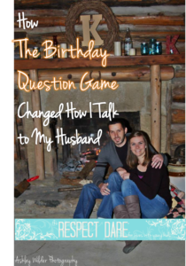 How The Birthday Question Game Changed How I Talk to my Husband