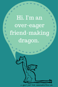 Hi. I'm an over-eager friend-making dragon.