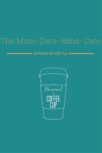 The Mom-Date-Blind-Date
