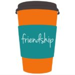 Life Around the Coffee Cup - Friendship