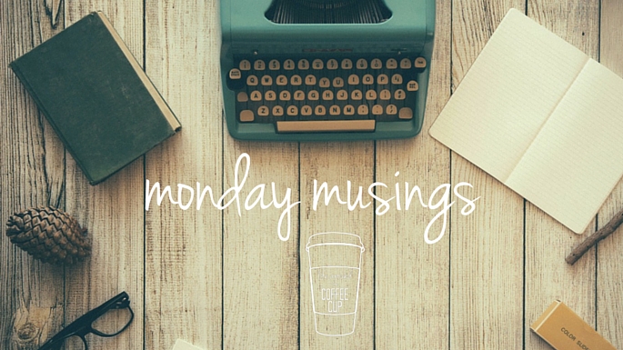 Monday Musings - Life Around the Coffee Cup - www.leahheffner.com