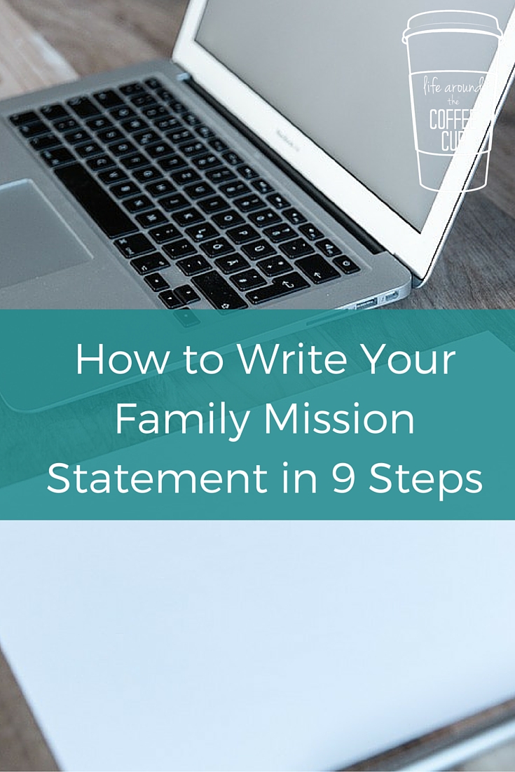 How to Write Your Family Mission Statement in 9 Steps