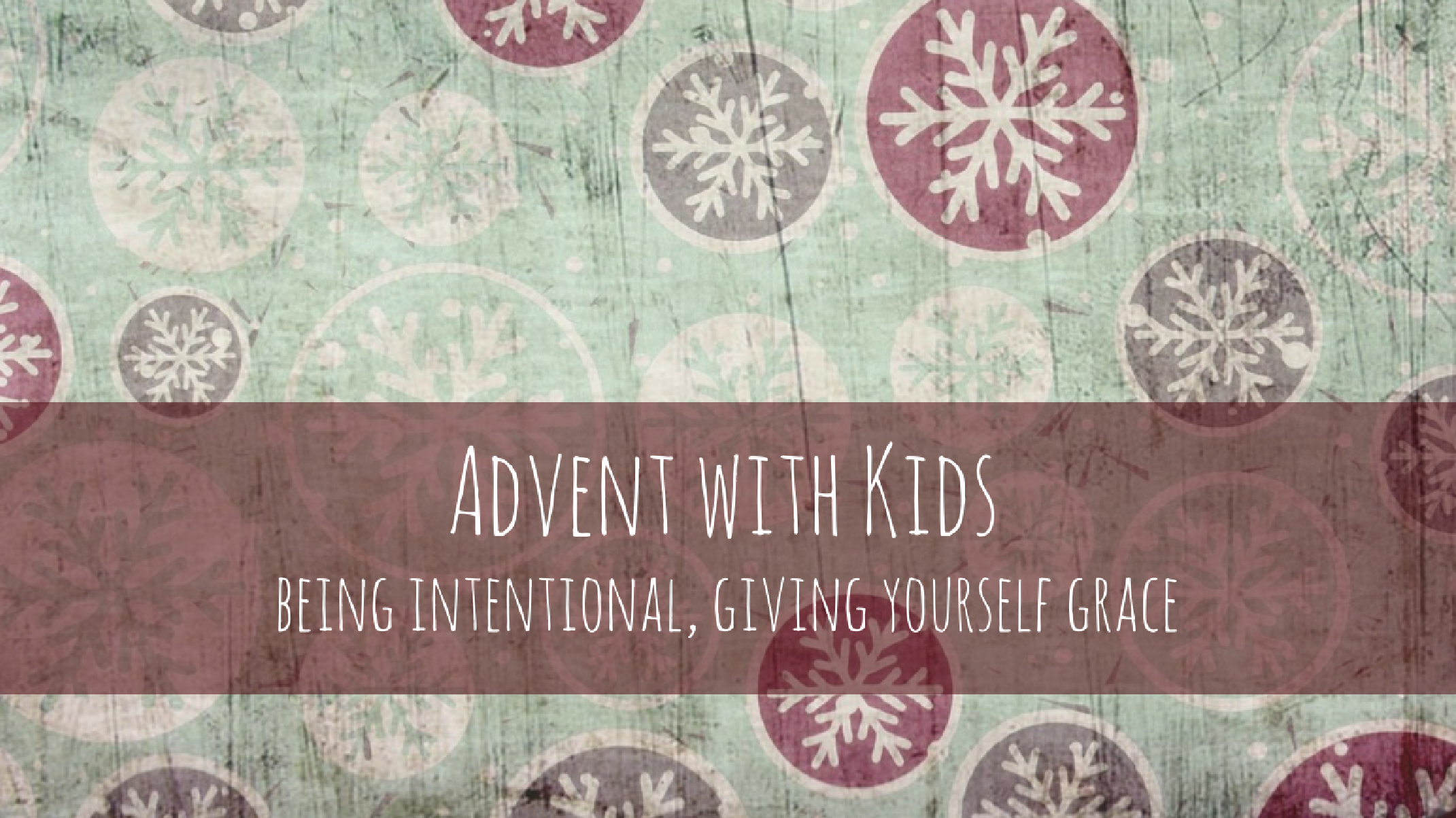 Advent with Kids - Life Around the Coffee Cup - www.leahheffner.com