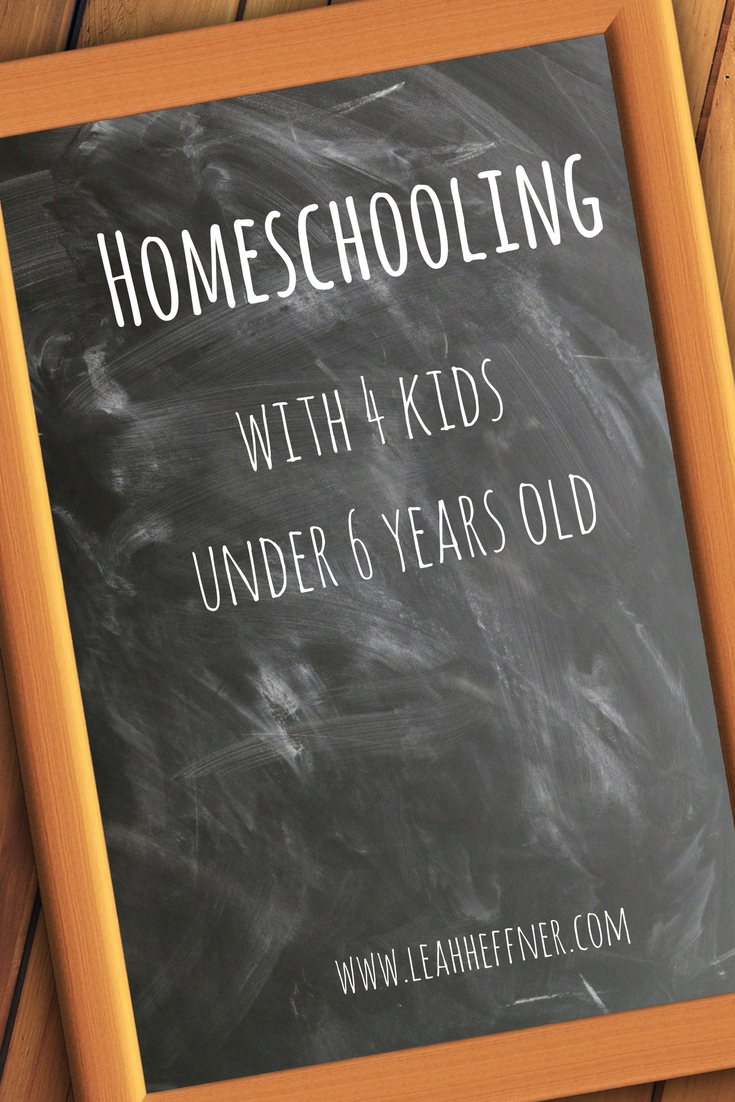 Homeschooling with 4 Kids 6 and Under - Life Around the Coffee Cup - www.leahheffner.com